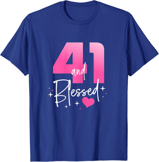 41 and Blessed Chapter 41 Year Old Gifts 41st Birthday Party T-Shirt - T-Shirt | Royal