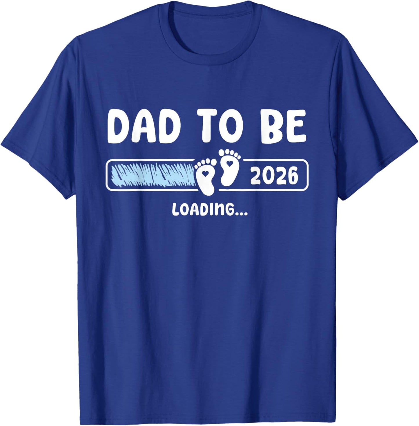 Dad To Be 2026 Dad est 2026 Daddy To Be Promoted to Daddy T-Shirt - T-Shirt | Royal