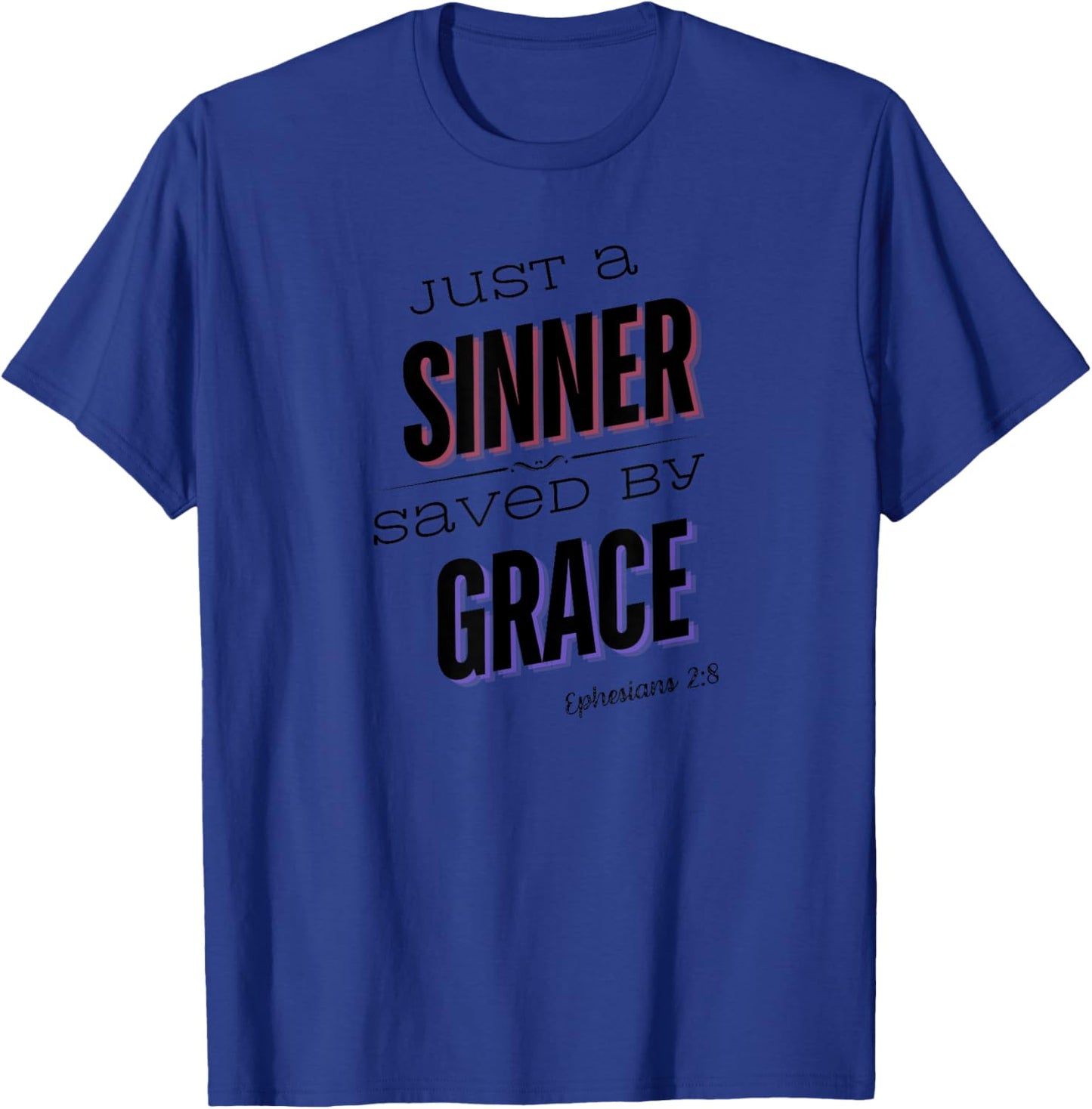Sinner Saved by Grace T-Shirt - T-Shirt | Royal