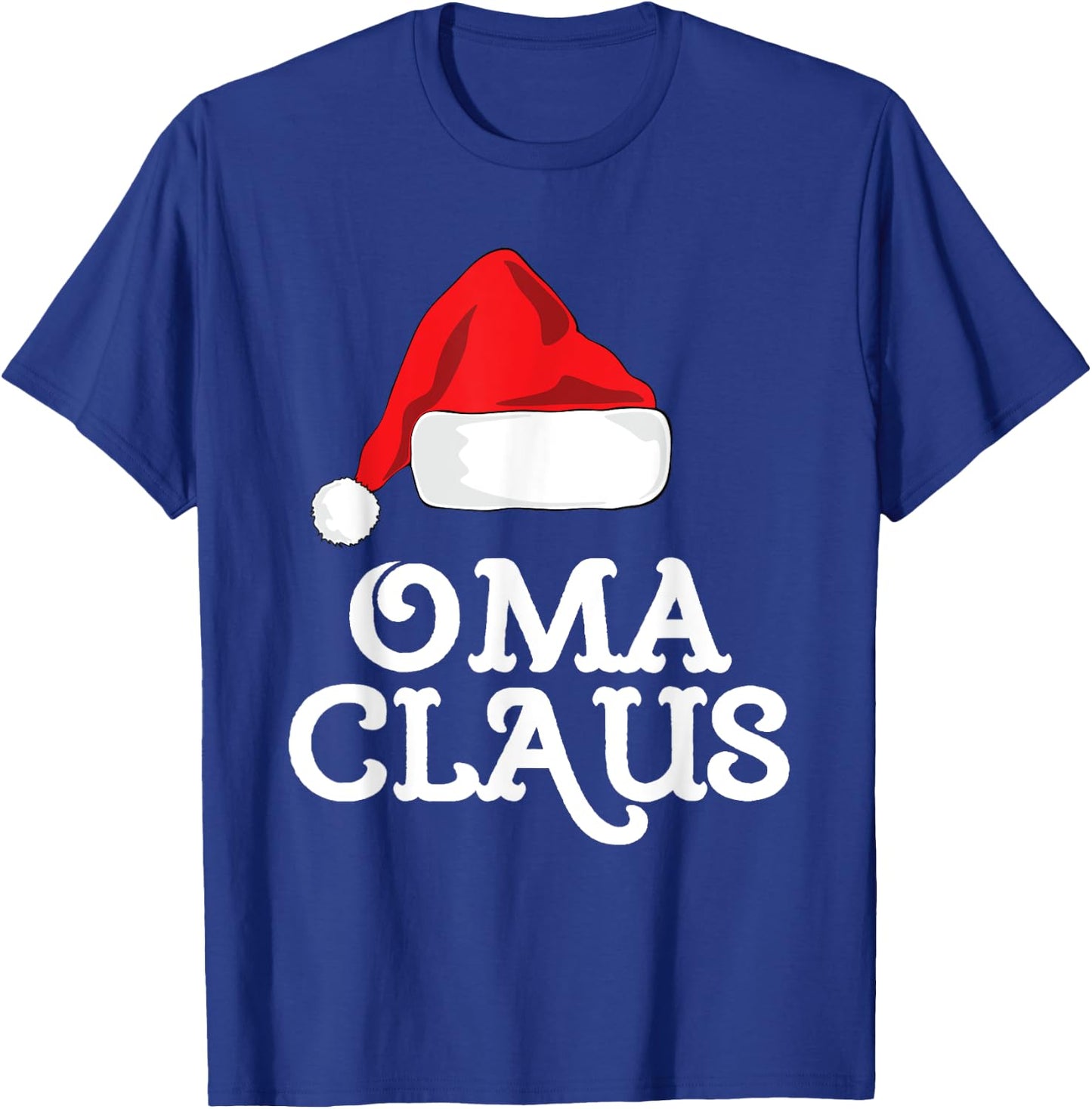 Oma Claus Christmas Santa's Hat Pajama Family Xmas T-Shirt - T-Shirt | Royal