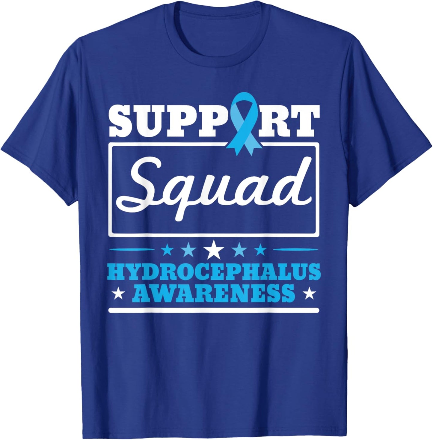 Hydrocephalus Support Brain Tumor Hydrocephalus Awareness T-Shirt - T-Shirt | Royal