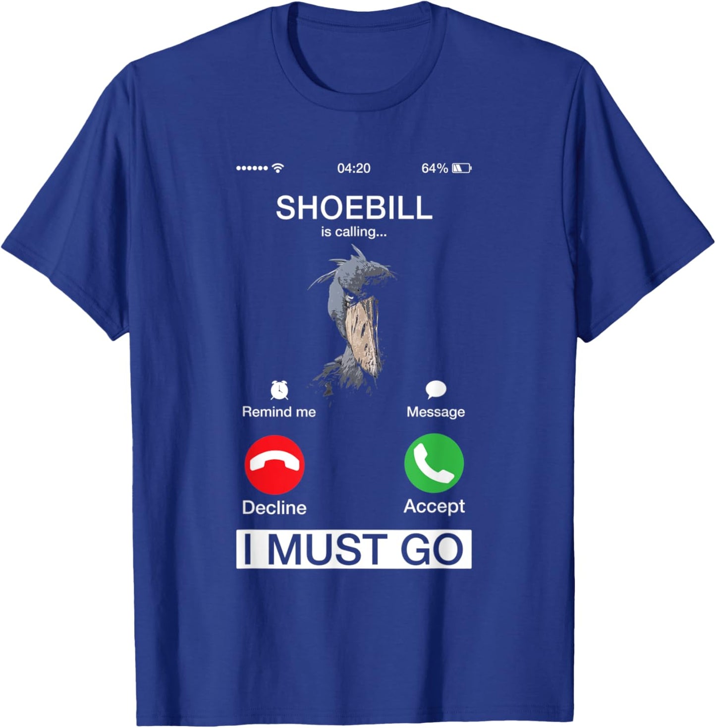 Shoebill Is Calling Wildlife Animal Lover Large African Bird T-Shirt - T-Shirt | Royal