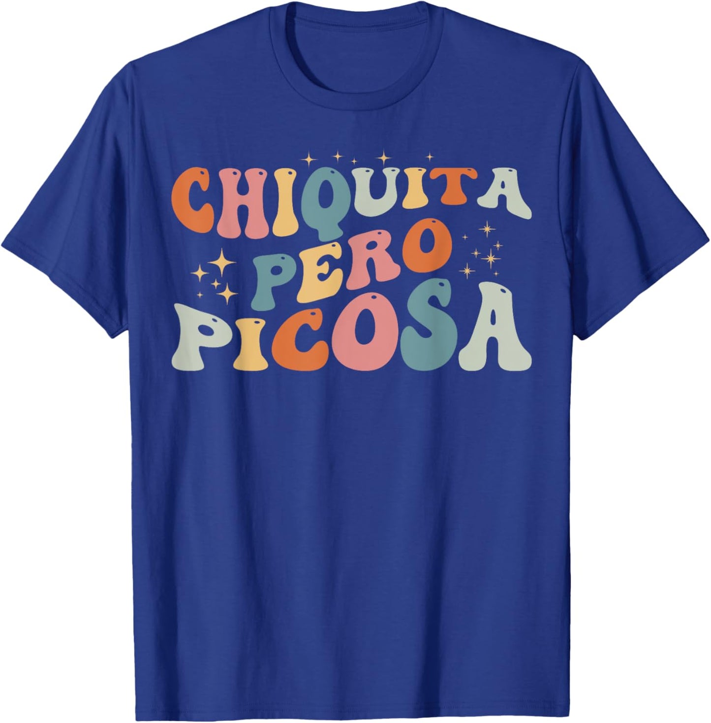 Spanish Teacher Chiquita Pero Picosa Bilingual Funny Spanish Women T-Shirt - T-Shirt | Royal