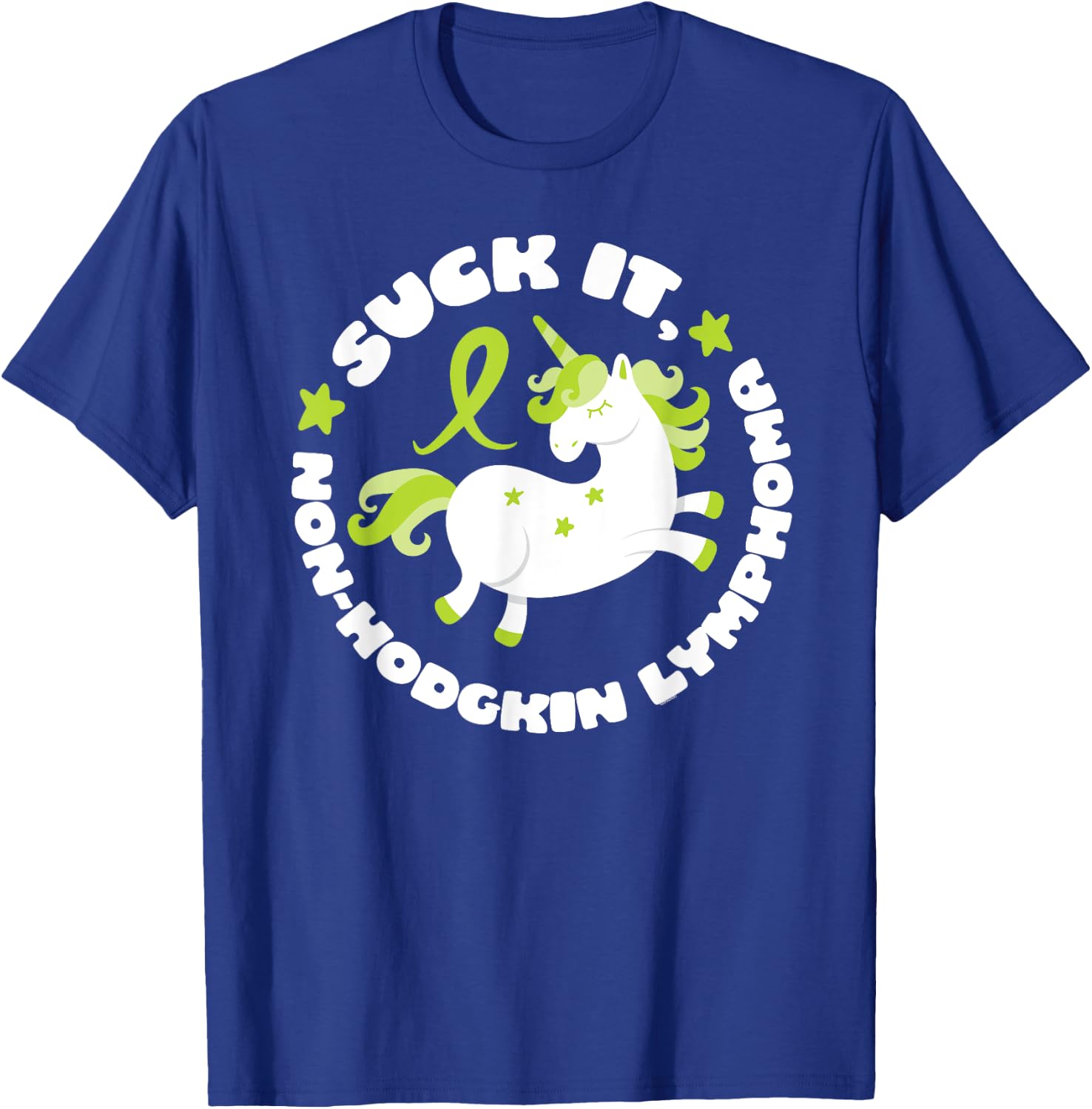 Suck It Non-Hodgkin Lymphoma Funny Quote with Unicorn T-Shirt - T-Shirt | Royal