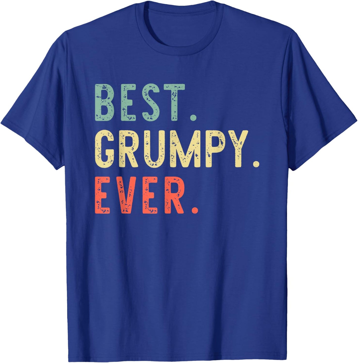 Best Grumpy Ever Funny Retro Vintage T-Shirt - T-Shirt | Royal