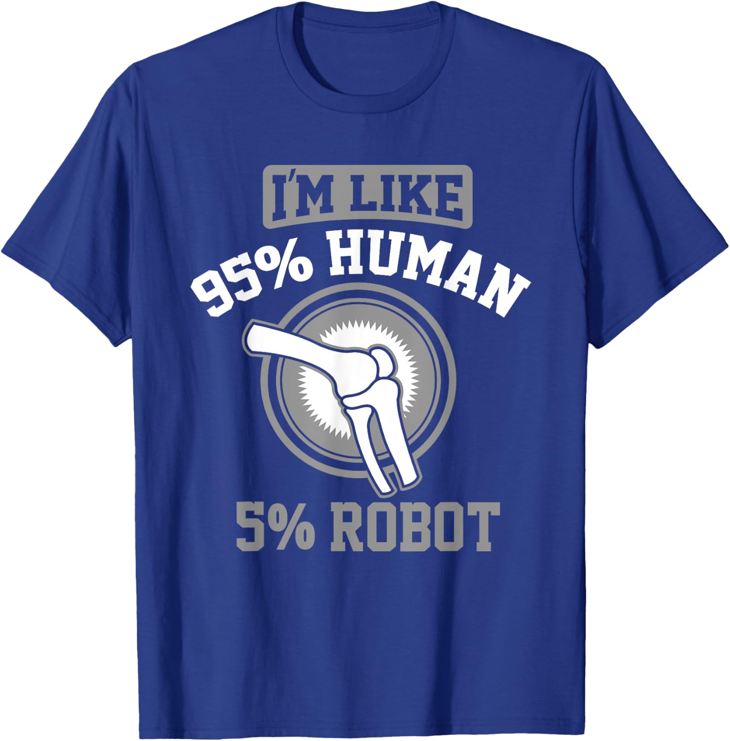 Funny Titanium Knee Replacement Bionic Surgery Get Well Gift T-Shirt - T-Shirt | Royal