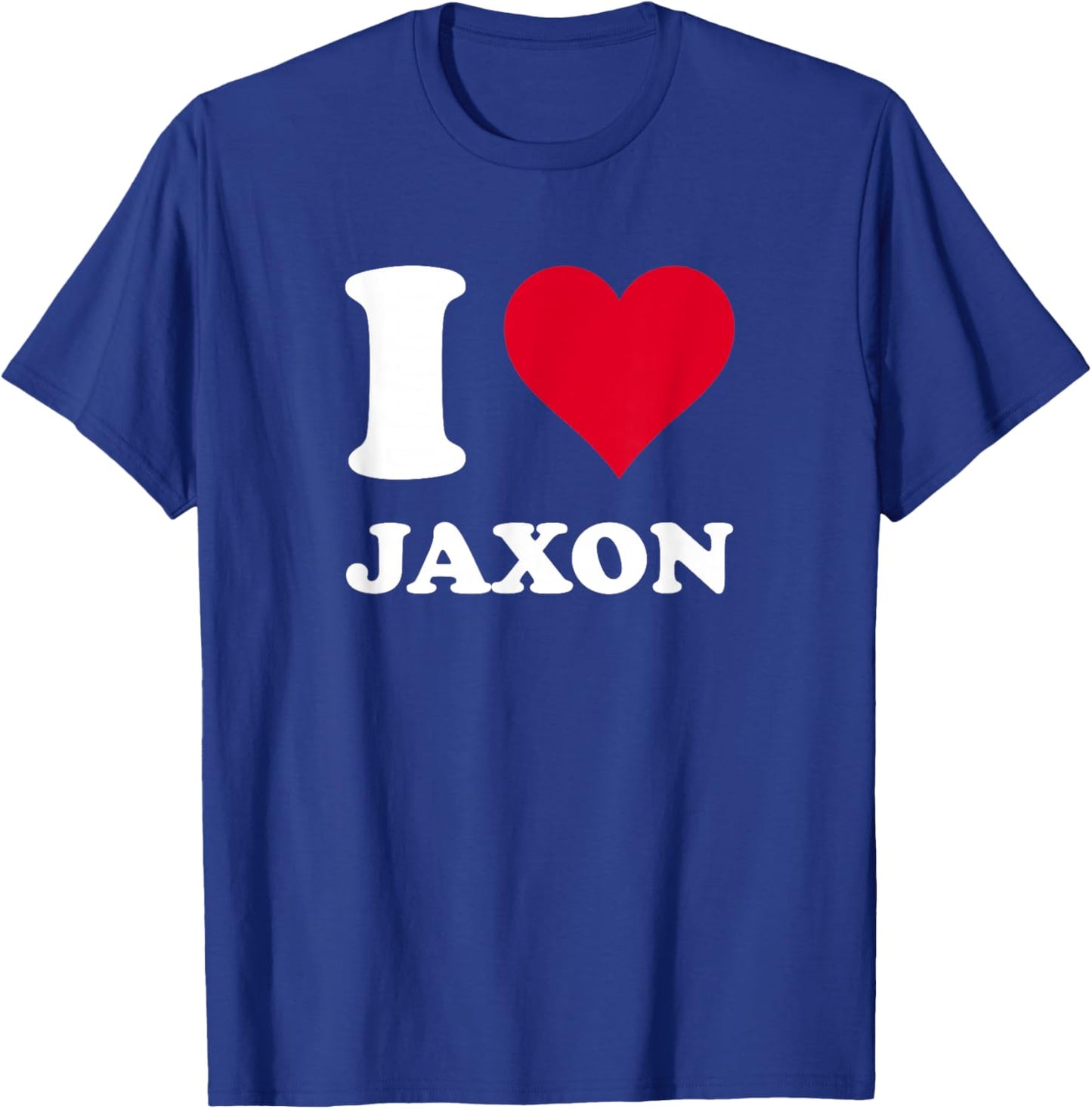 I Love Jaxon T-Shirt - T-Shirt | Royal