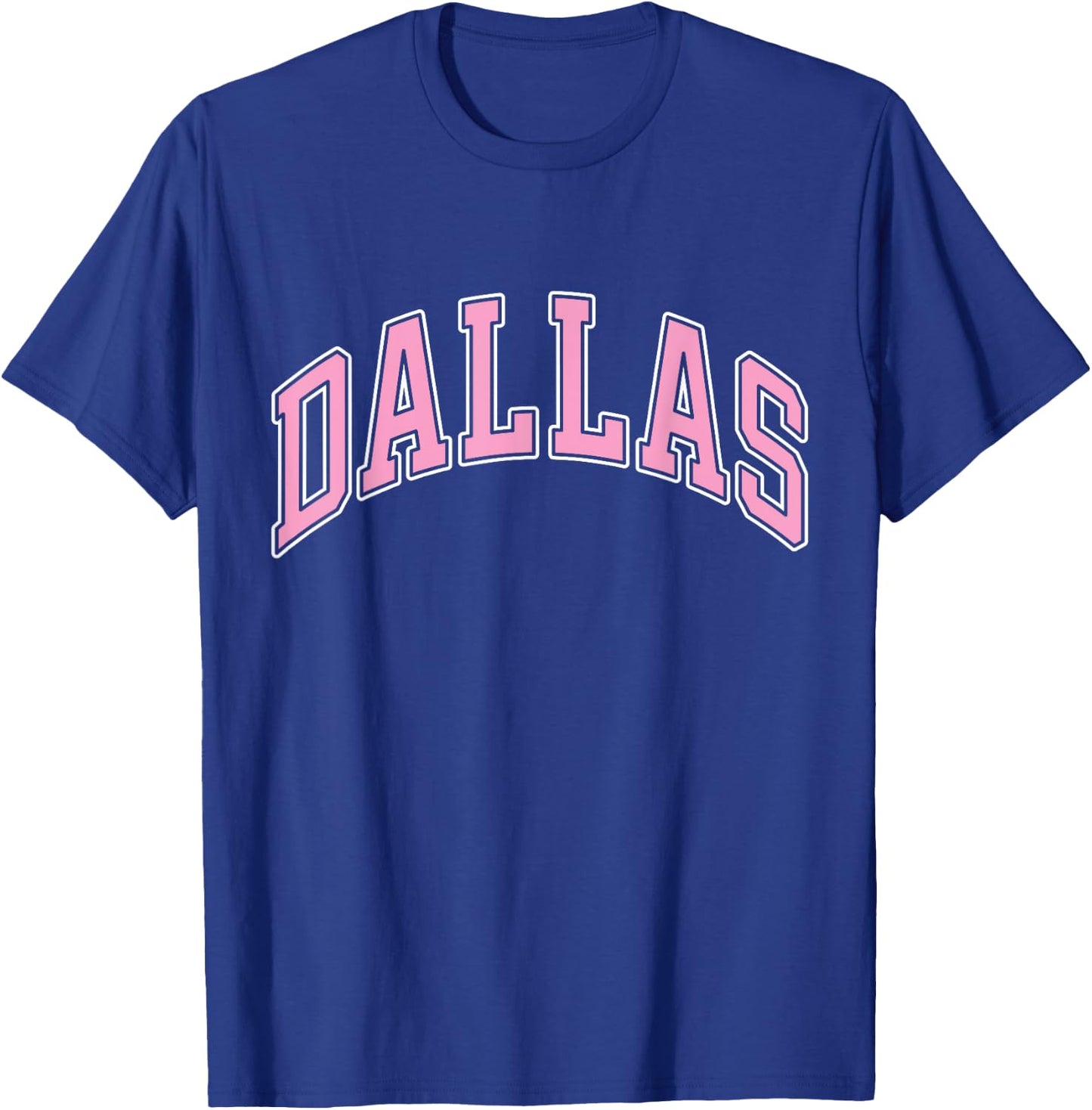 Dallas Texas TX Varsity Style Pink Text T-Shirt - T-Shirt | Royal