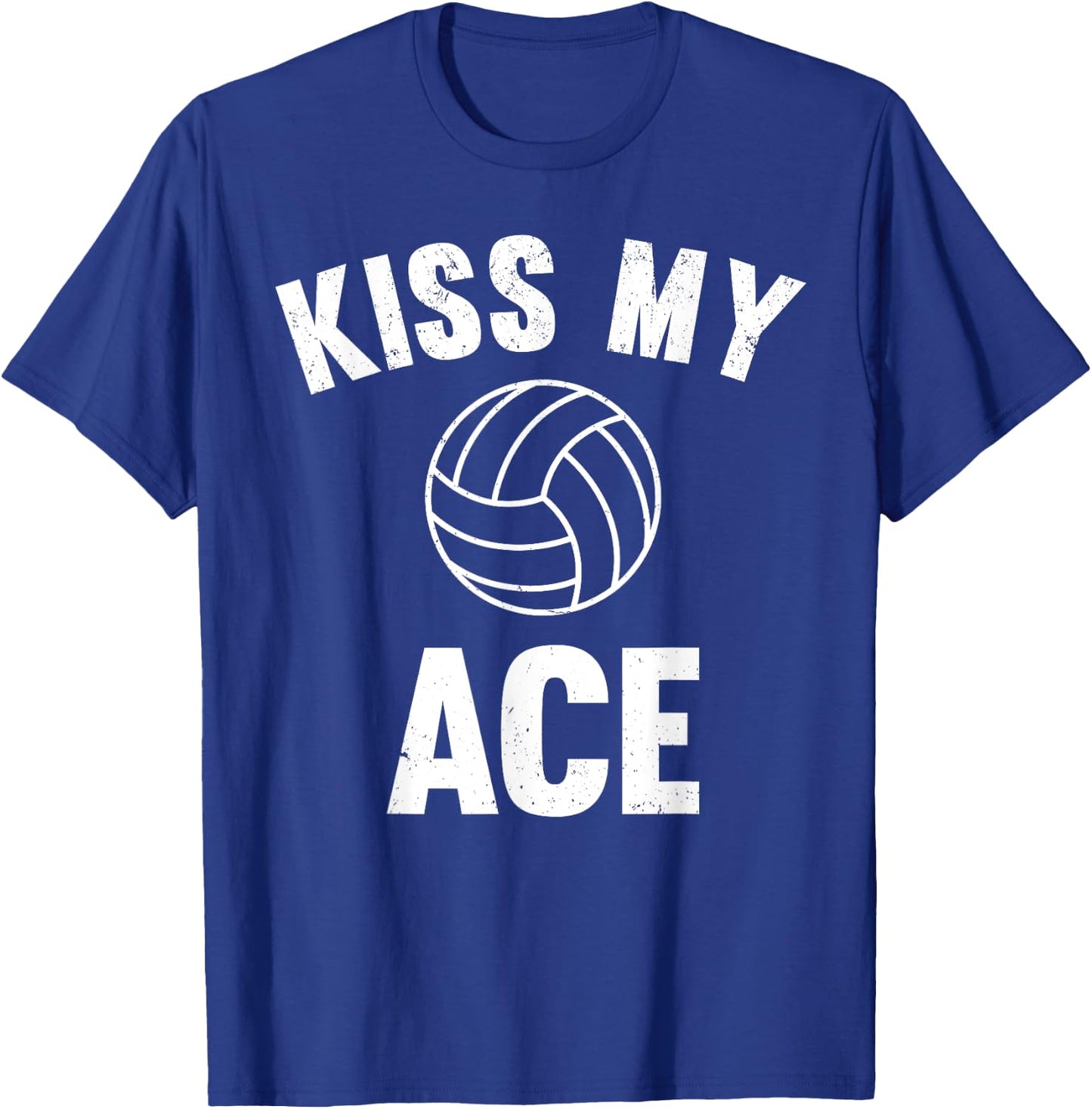 Kiss My Ace - Funny Volleyball Player T-Shirt - T-Shirt | Royal