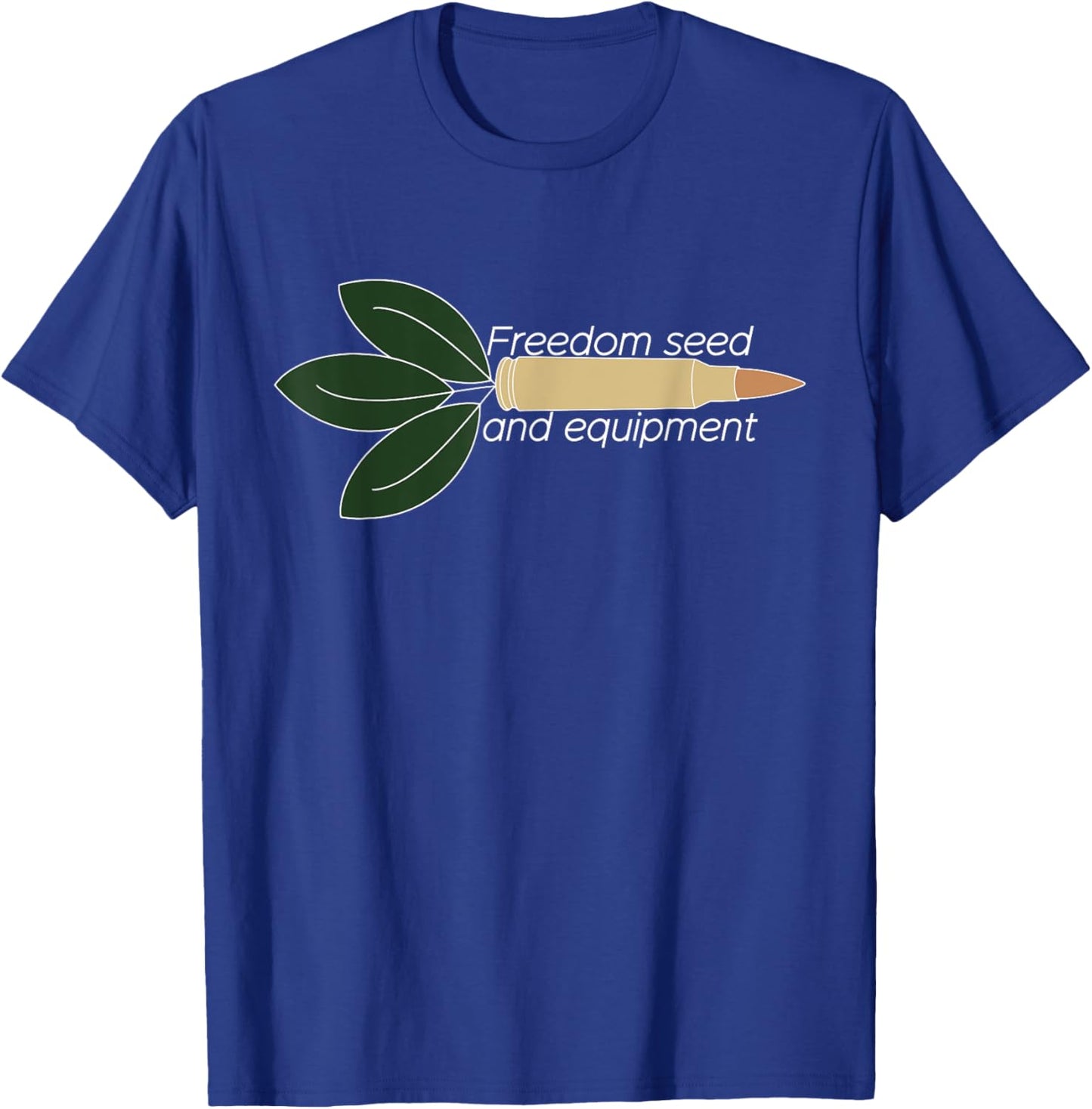 Freedom Seed And Equipment Funny T-Shirt - T-Shirt | Royal