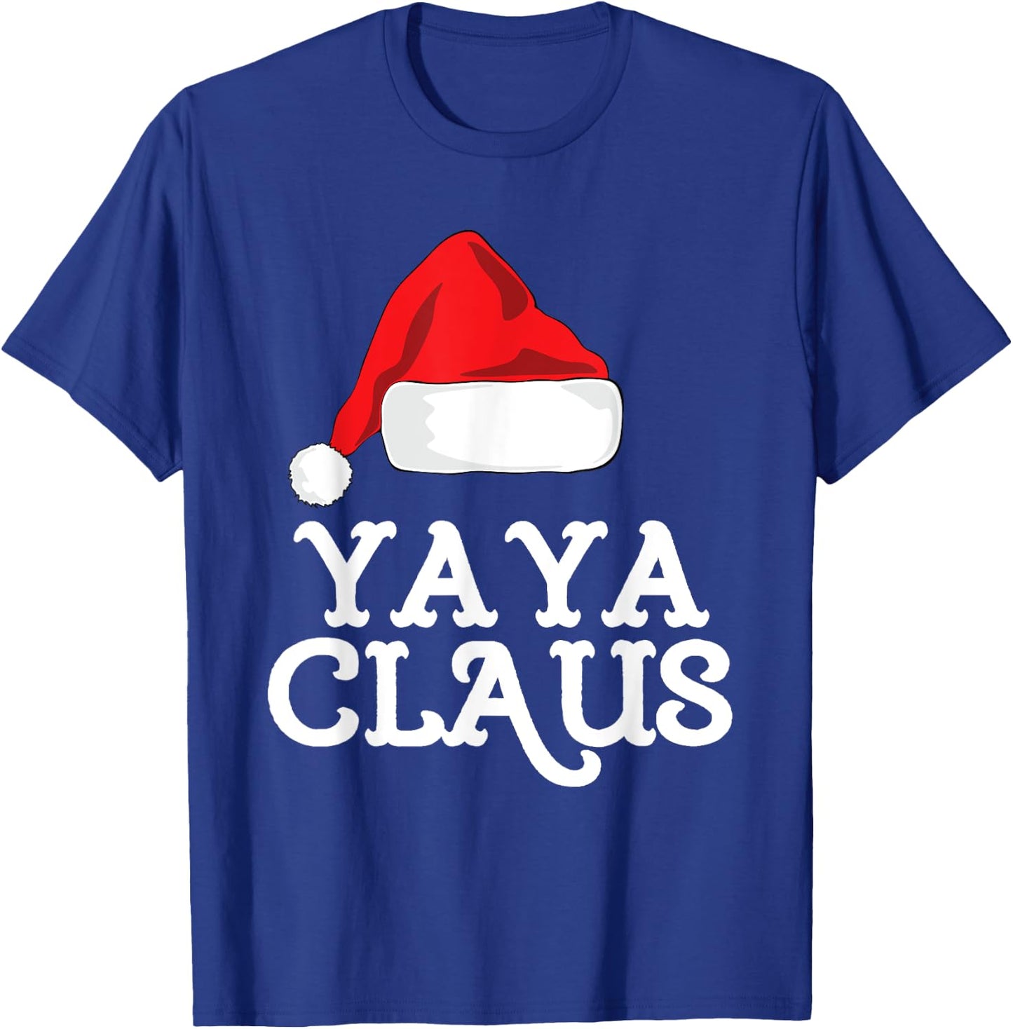 Yaya Claus Christmas Santa's Hat Pajama Family Xmas T-Shirt - T-Shirt | Royal