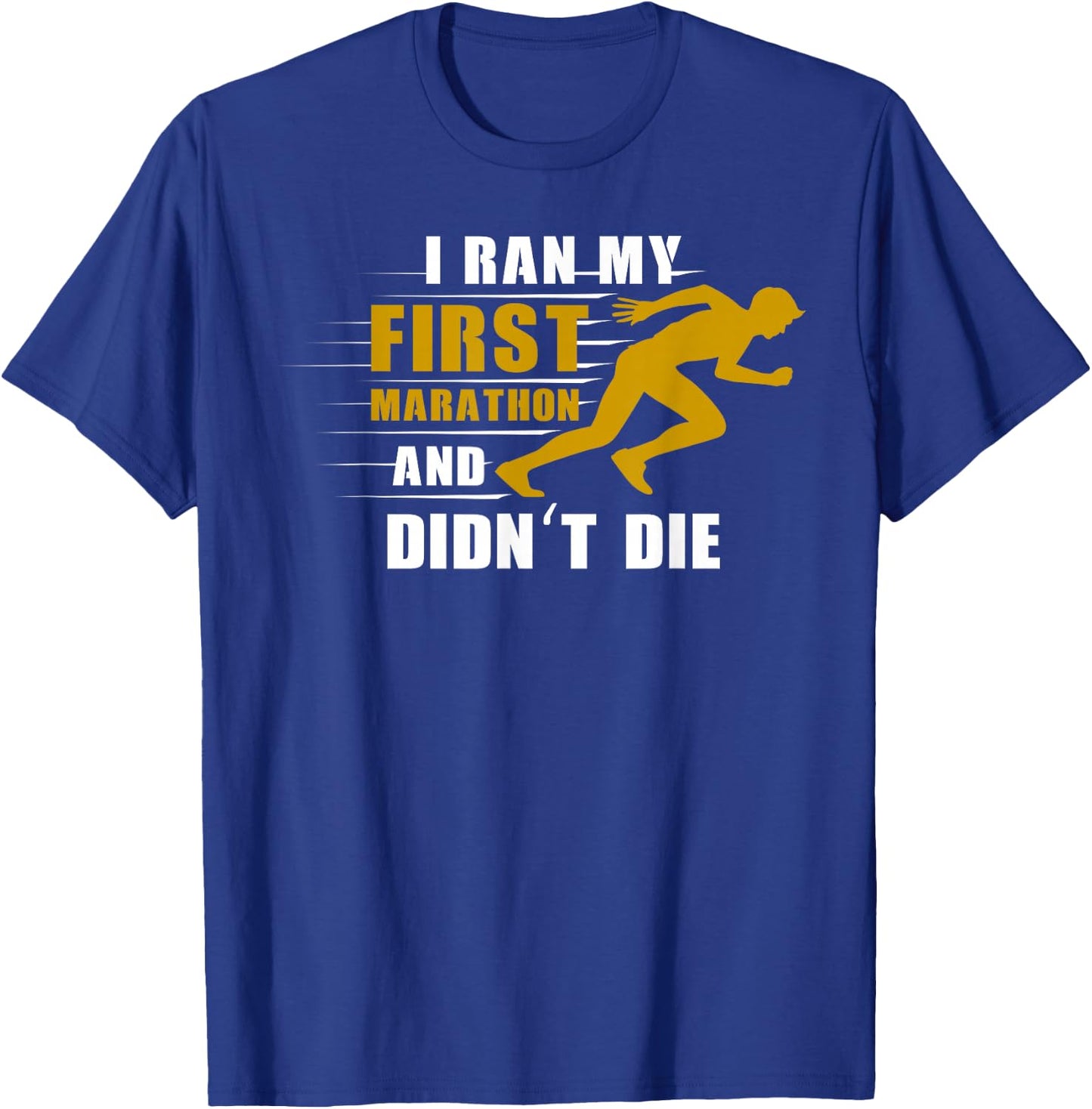 Ich lief meinen ersten Marathon lauf T-Shirt - T-Shirt | Royal