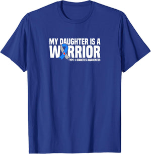 My Daughter is a Warrior Type 1 Diabetes Awareness T-Shirt - T-Shirt | Royal