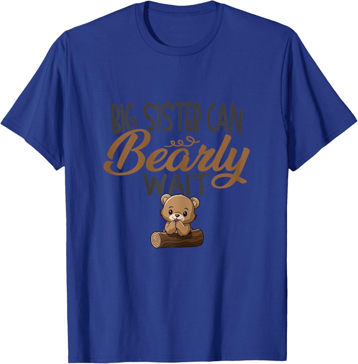 Big Sister Can Bearly Wait Baby Shower T-Shirt - T-Shirt | Royal
