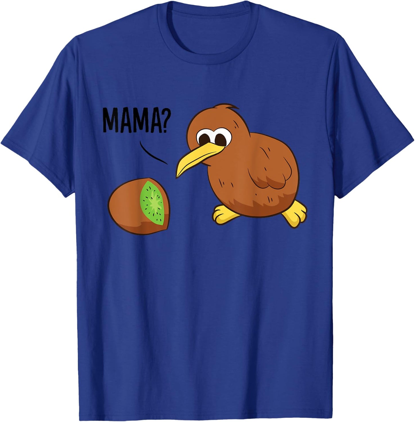 Bird Lover New Zealand Kiwi Fruit Funny Kiwi Mama Birds T-Shirt - T-Shirt | Royal