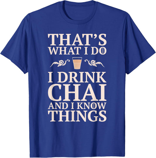 Chai Tea - Funny Desi Indian / Pakistani Gift T-Shirt - T-Shirt | Royal