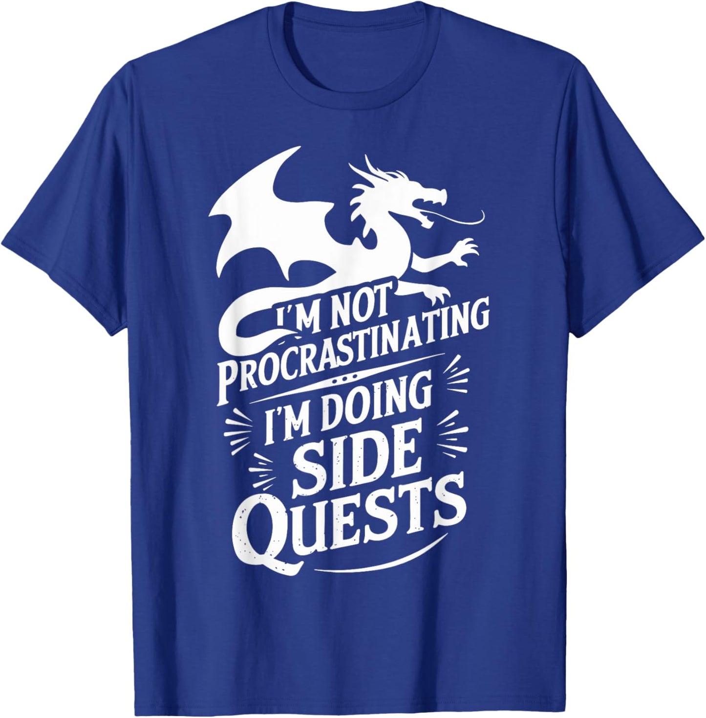 I'm Not Procrastinating I'm Doing Side Quests - RPG Gamer , Small, Black T-Shirt - T-Shirt | Royal