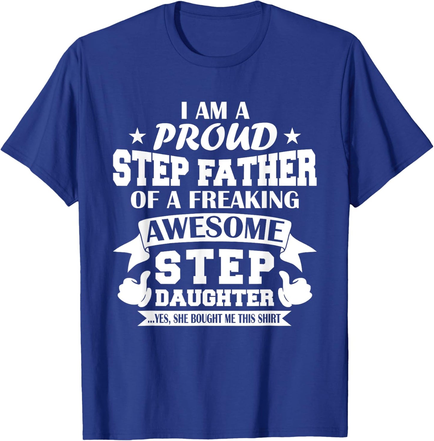 Step Father Chrisrmas Fathers Day from Step Daughter Stepdad T-Shirt - T-Shirt | Royal