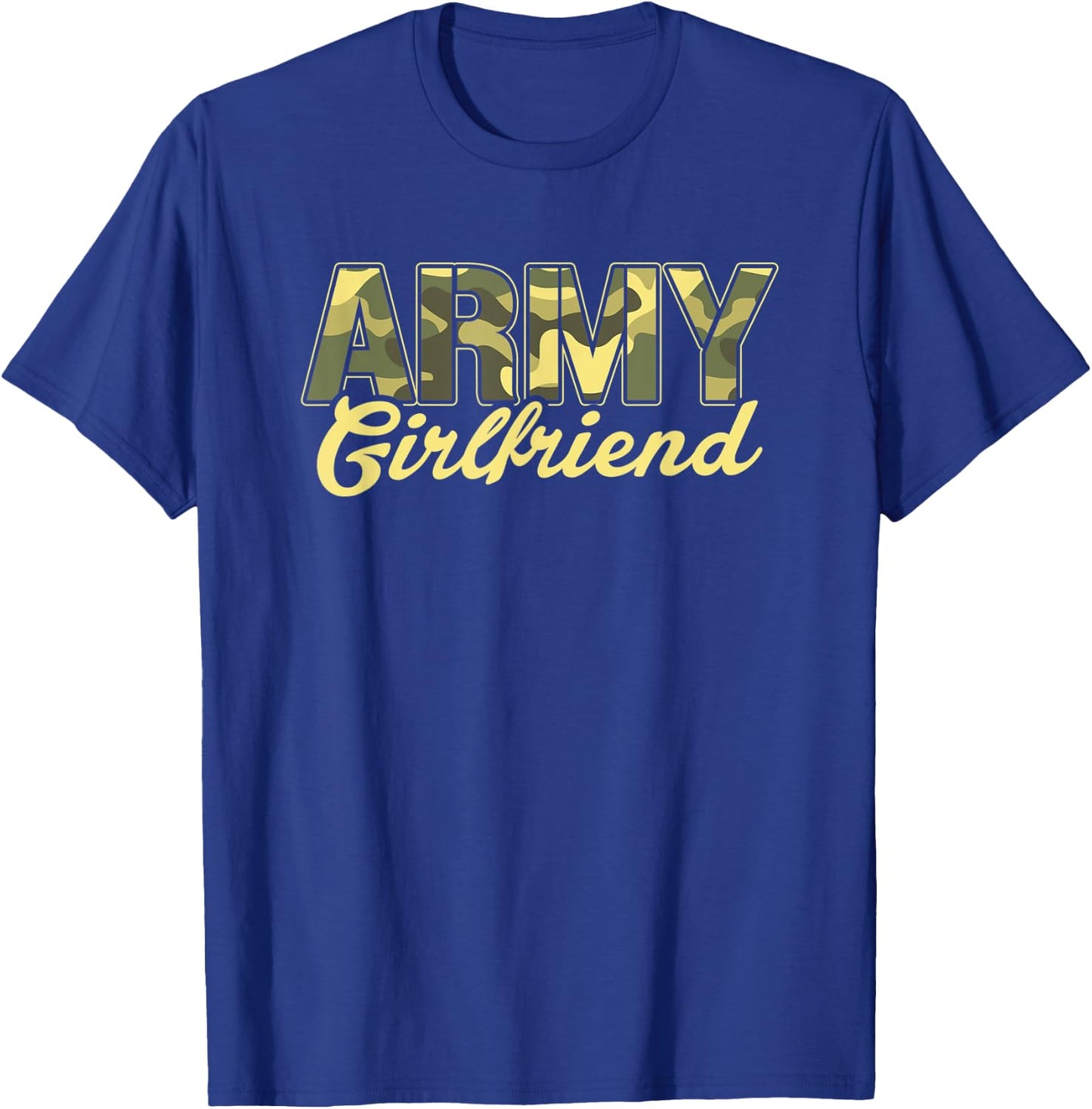 Proud Army Girlfriend US Military Family Wife Boyfriend T-Shirt - T-Shirt | Royal