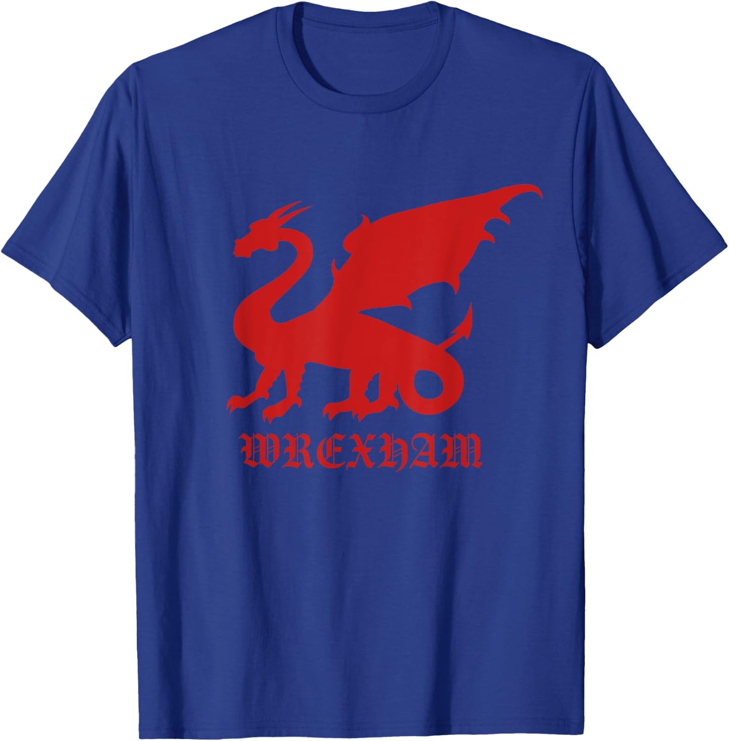 Wrexham Wales - Welsh - Wrexham T-Shirt - T-Shirt | Royal