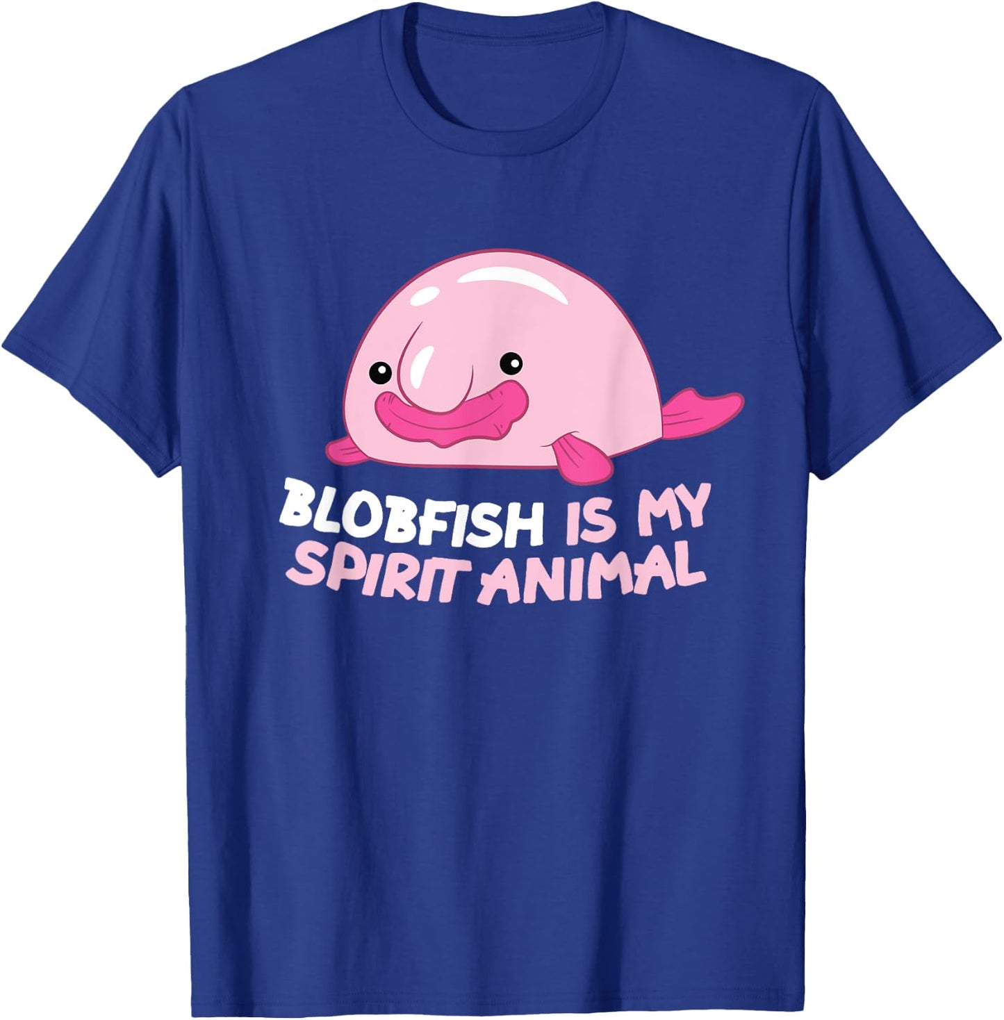 Blobfish Is My Spirit Animal Funny Blobfish Meme T-Shirt - T-Shirt | Royal