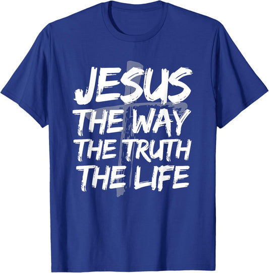 Jesus The Way Truth Life Bible Verses Christian John 14:6 T-Shirt - T-Shirt | Royal