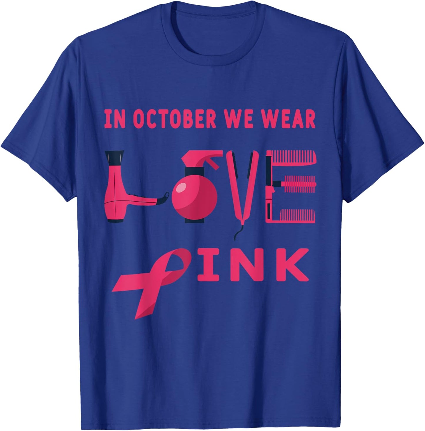 Pink in Oktober we wear pink Hairstylist Breast Cancer Awareness Halloween Hairdresser T-Shirt - T-Shirt | Royal