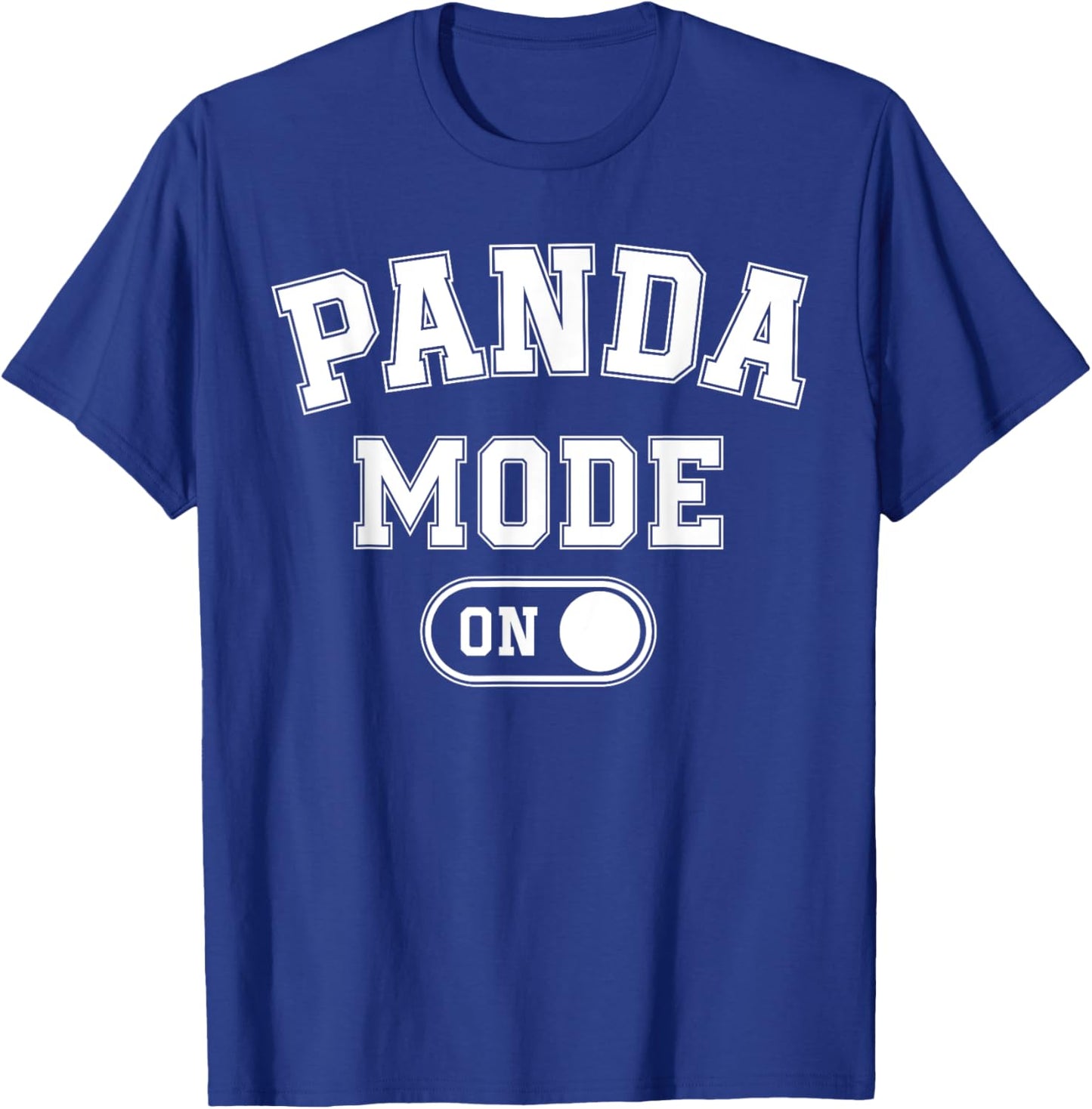 Panda Mode On Costume Funny Animal Lover Gift T-Shirt - T-Shirt | Royal