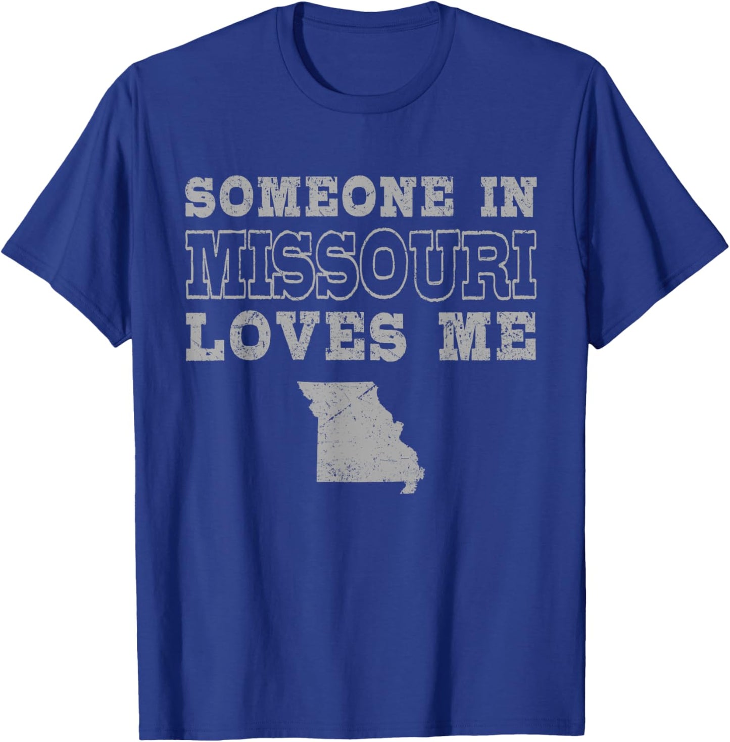 Someone In Missouri Loves Me Vintage US State T-Shirt - T-Shirt | Royal