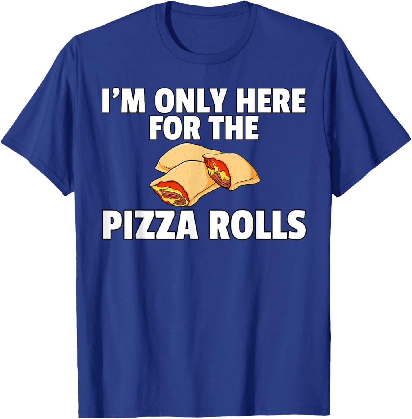 Pizza Rolls Funny Cheese Snack T-Shirt - T-Shirt | Royal