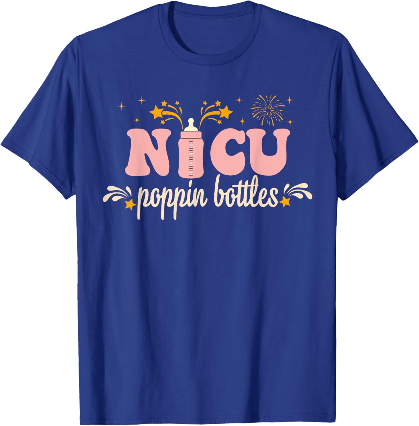 Poppin Bottles New Years Hospital Party Rainbow NICU Nurse T-Shirt - T-Shirt | Royal