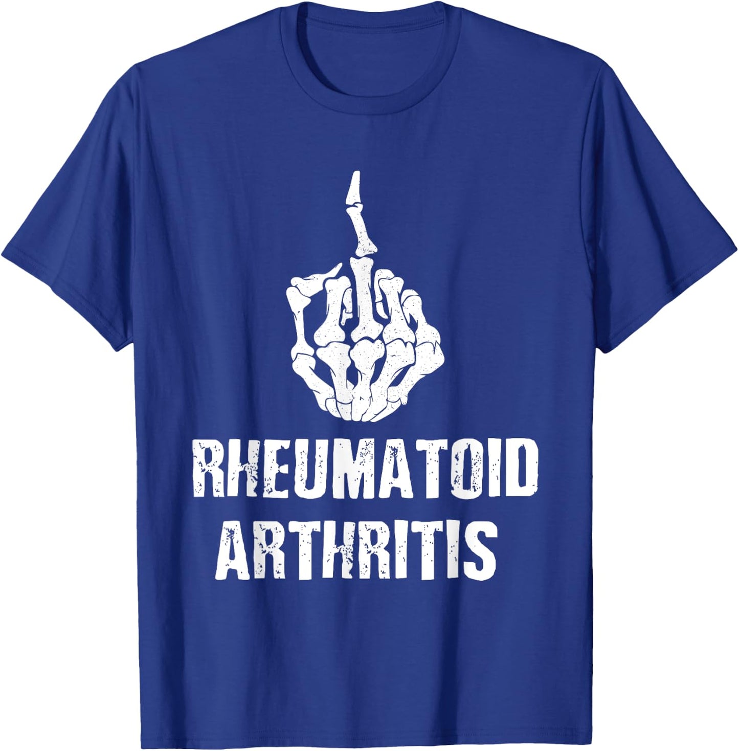 Funny Rheumatoid Arthritis Support Joints T-Shirt - T-Shirt | Royal