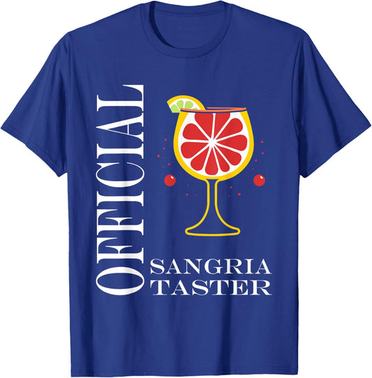 Alcohol Official Sangria taster Funny Drink Sangria T-Shirt - T-Shirt | Royal