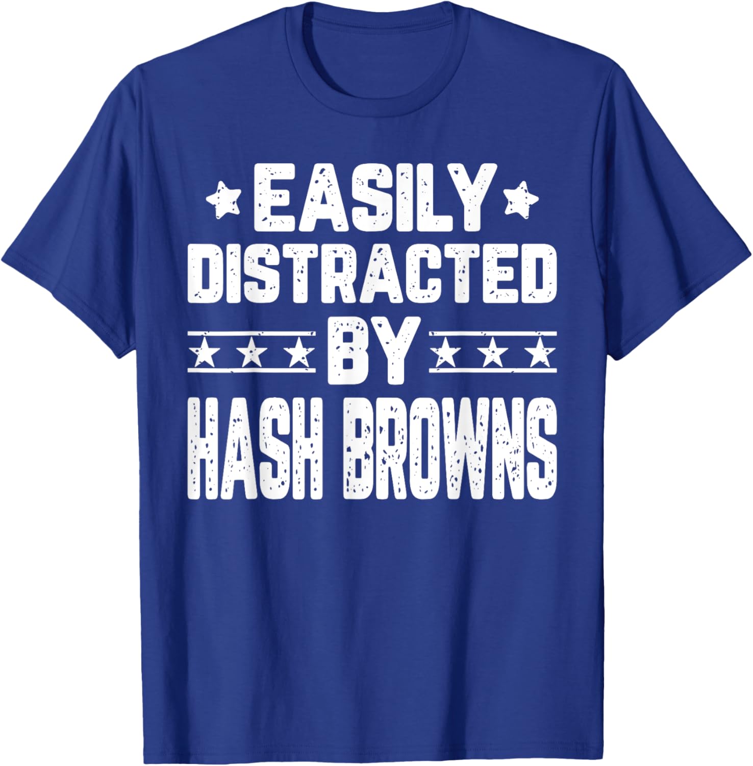 Funny Easily Distracted By Hash Browns - Food Lover T-Shirt - T-Shirt | Royal