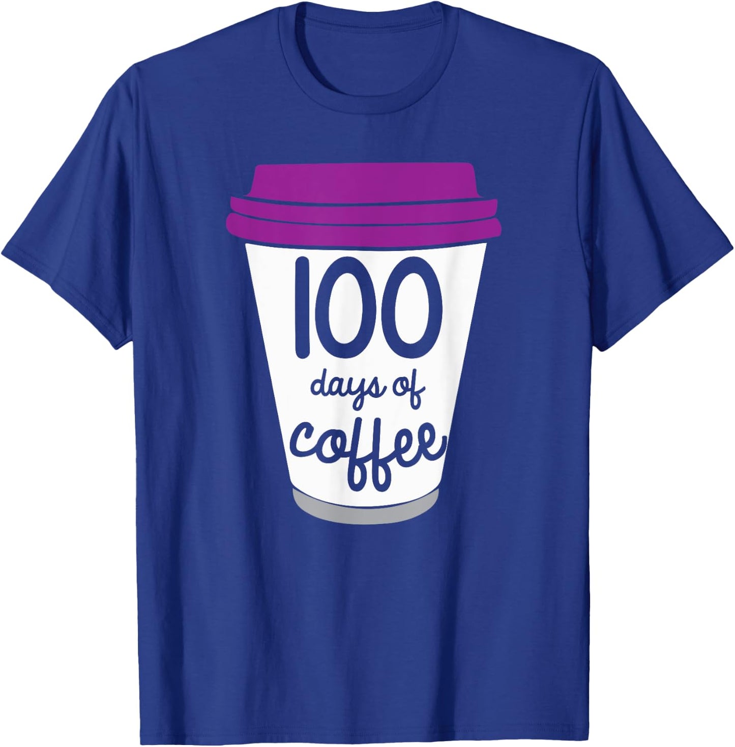 Funny 100th Day of School Gift Design For Coffee Teachers T-Shirt - T-Shirt | Royal
