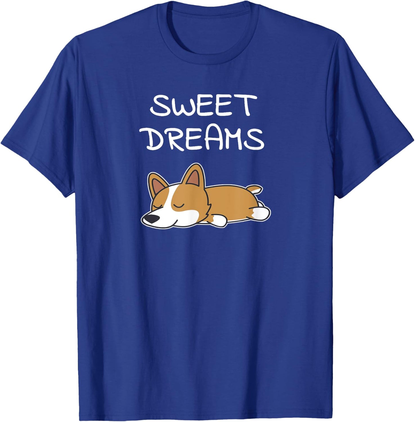 Sweet Dreams Sleeping Corgi Dog Quote Pajamas for Bedtime T-Shirt - T-Shirt | Royal