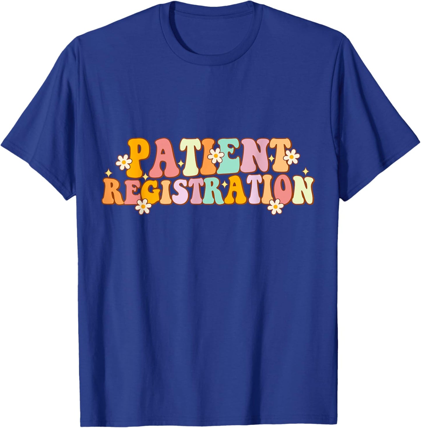 Patient Registration Registrar Emergency Department Funny T-Shirt - T-Shirt | Royal