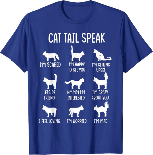 Cat Speak With Tail Scare, Happy, Getting Upset Cat Lover Women Kids T-Shirt - T-Shirt | Royal