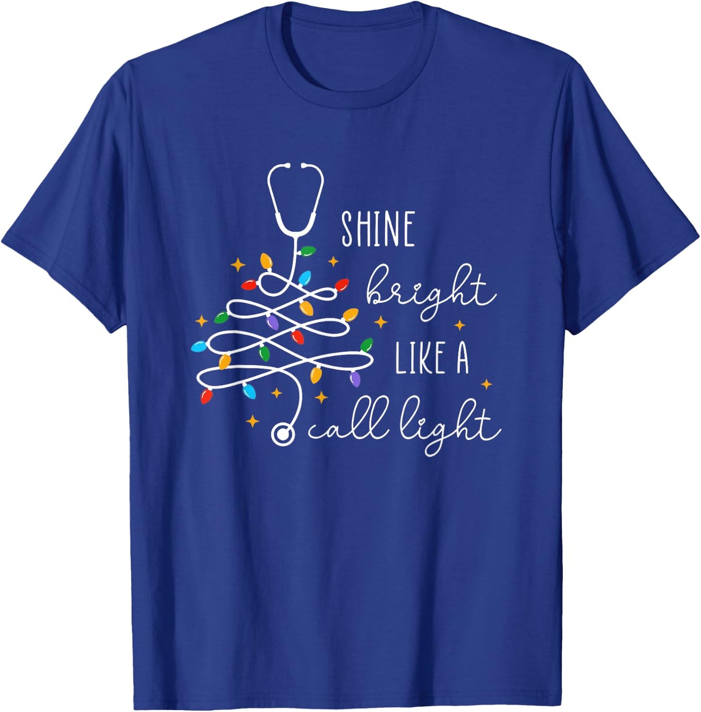 Funny Shine Bright Like A Call Light Nurse Merry Christmas T-Shirt - T-Shirt | Royal