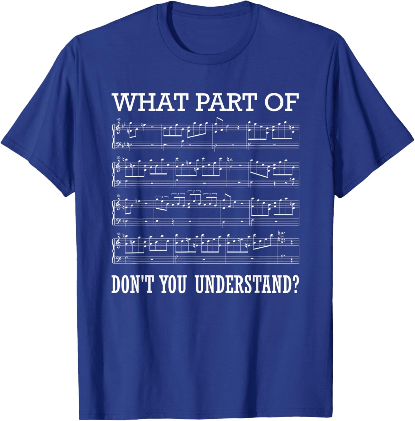 What Part of Don't You Understand Music T-Shirt - T-Shirt | Royal