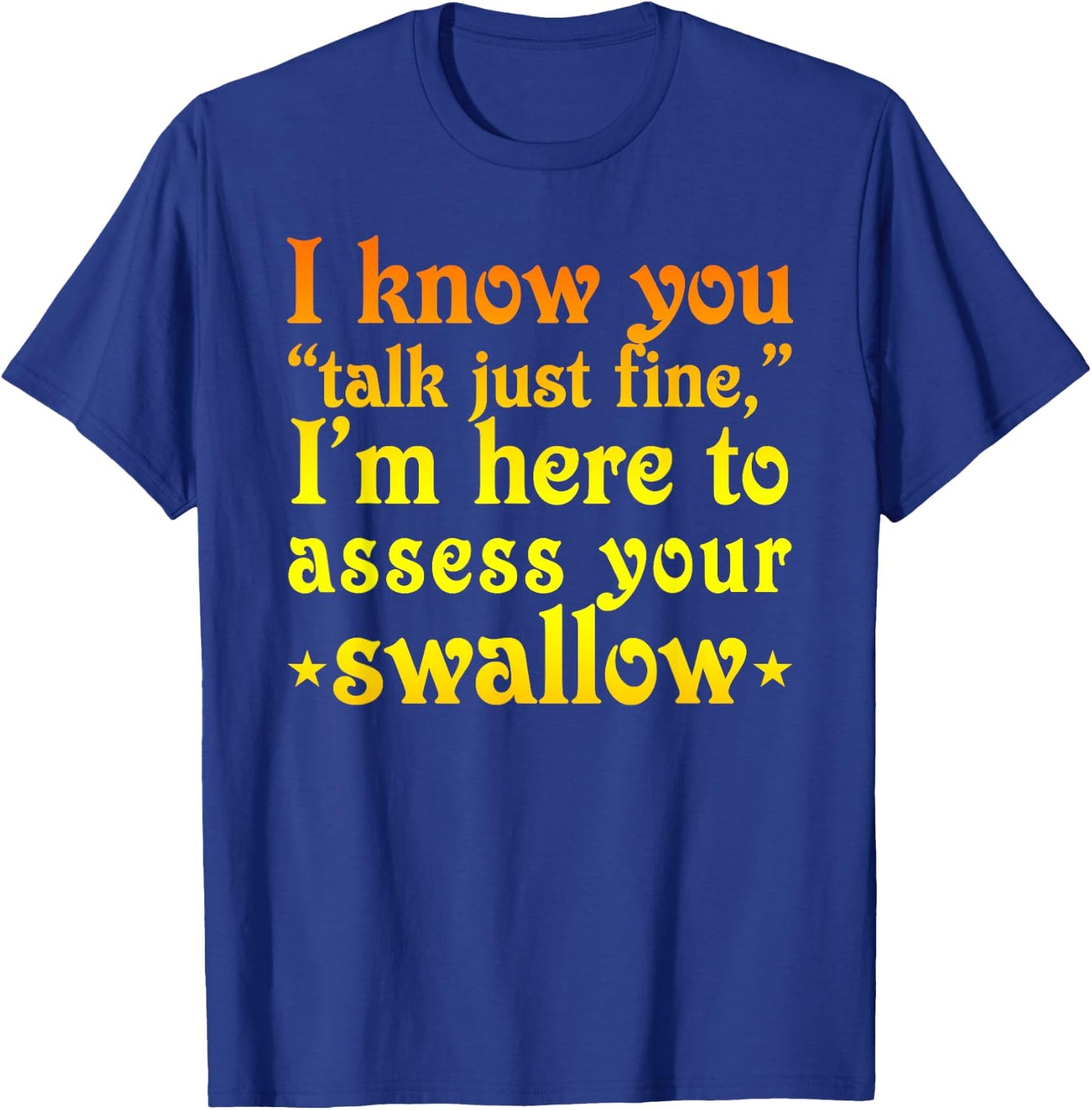 Medical Slp Apparel Speech Language Pathologist T-Shirt - T-Shirt | Royal