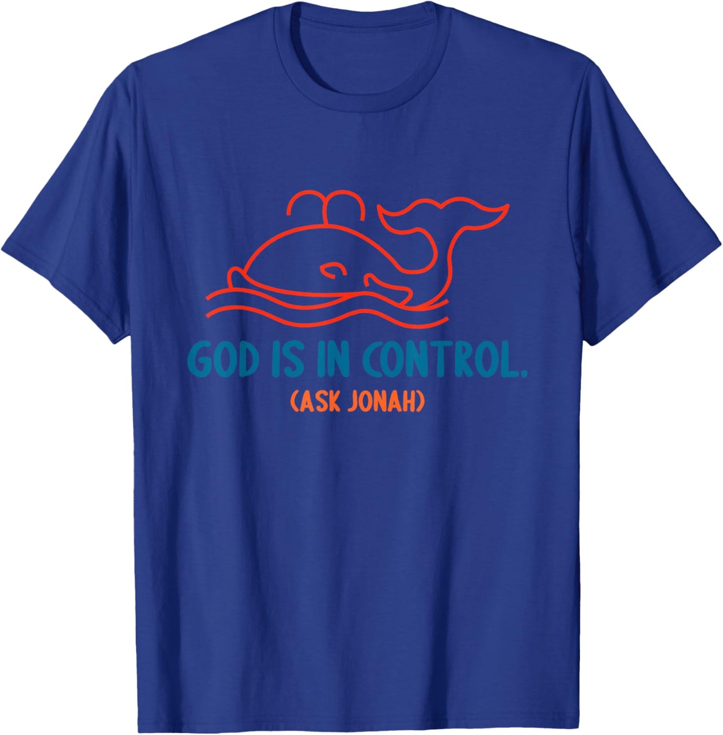 God Is In Control Ask Jonah Dolphin Vintage Design T-Shirt - T-Shirt | Royal