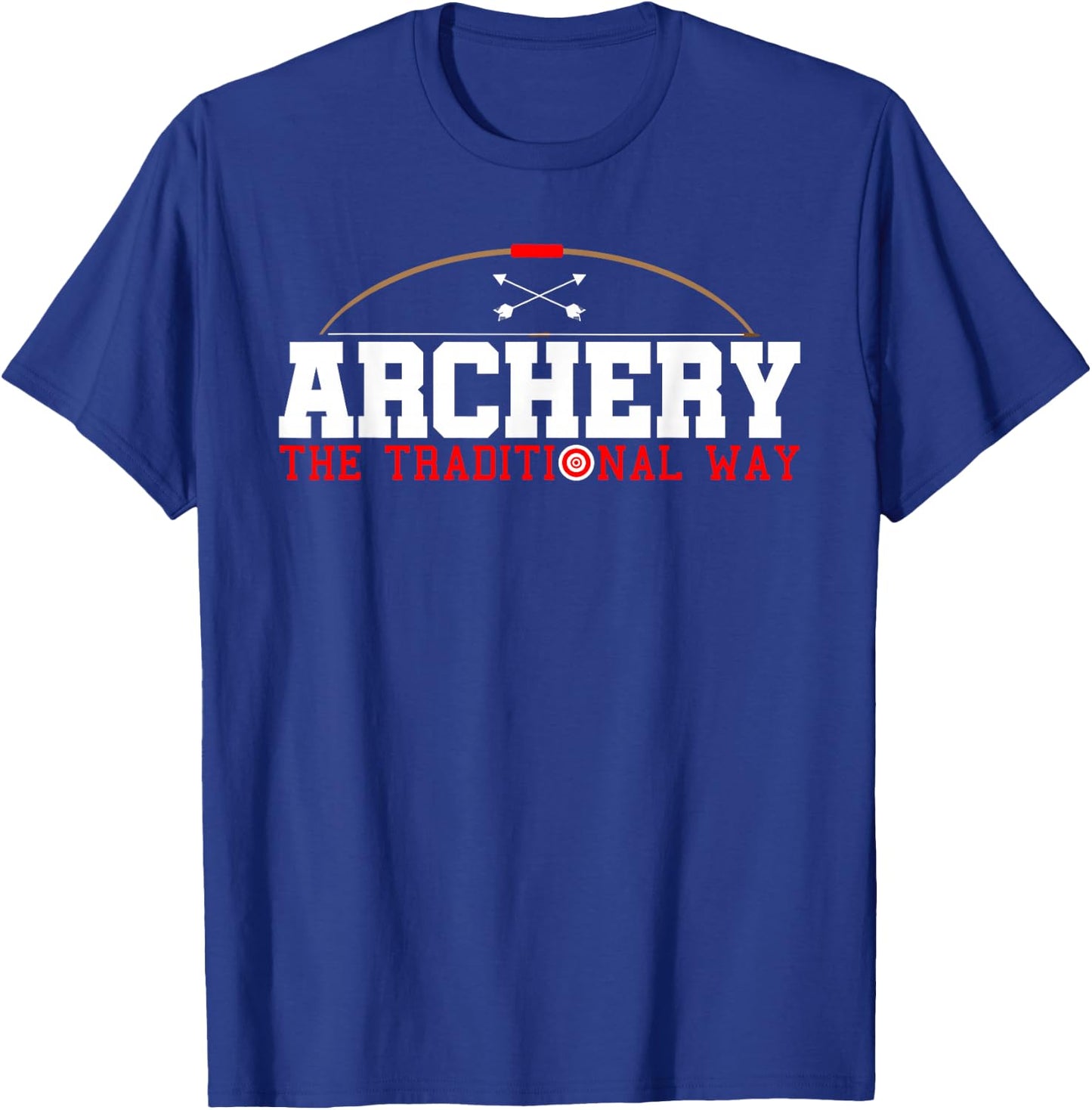 Archery The Traditional Way-Archery Hunting Bow Hunting T-Shirt - T-Shirt | Royal