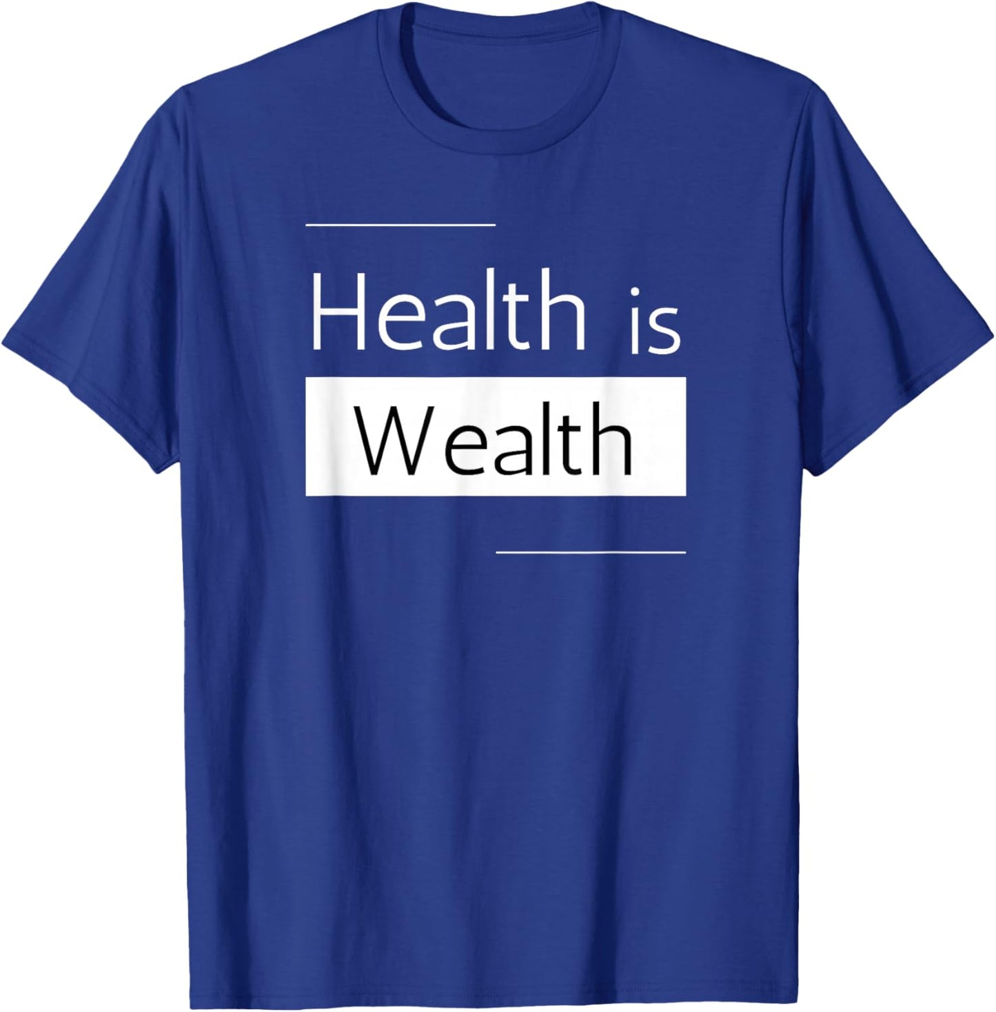 Health is Wealth , Generational Wealth T-Shirt - T-Shirt | Royal