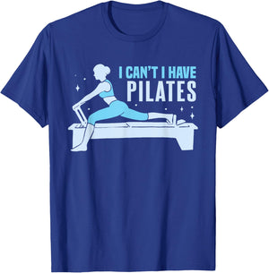 Yoga Contrology Funny Women I Cant I Have Pilates T-Shirt - T-Shirt | Royal
