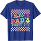 Funny Father's Day I'm Your Dad's Favorite Ride T-Shirt - T-Shirt | Royal