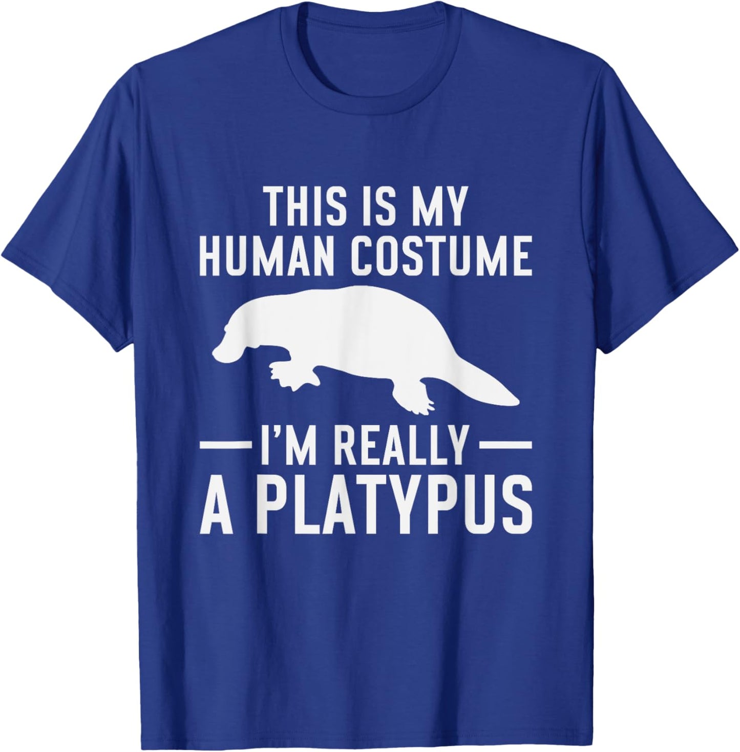 Platypus - Zookeeper Funny Quote Biologist Animal Lover T-Shirt - T-Shirt | Royal