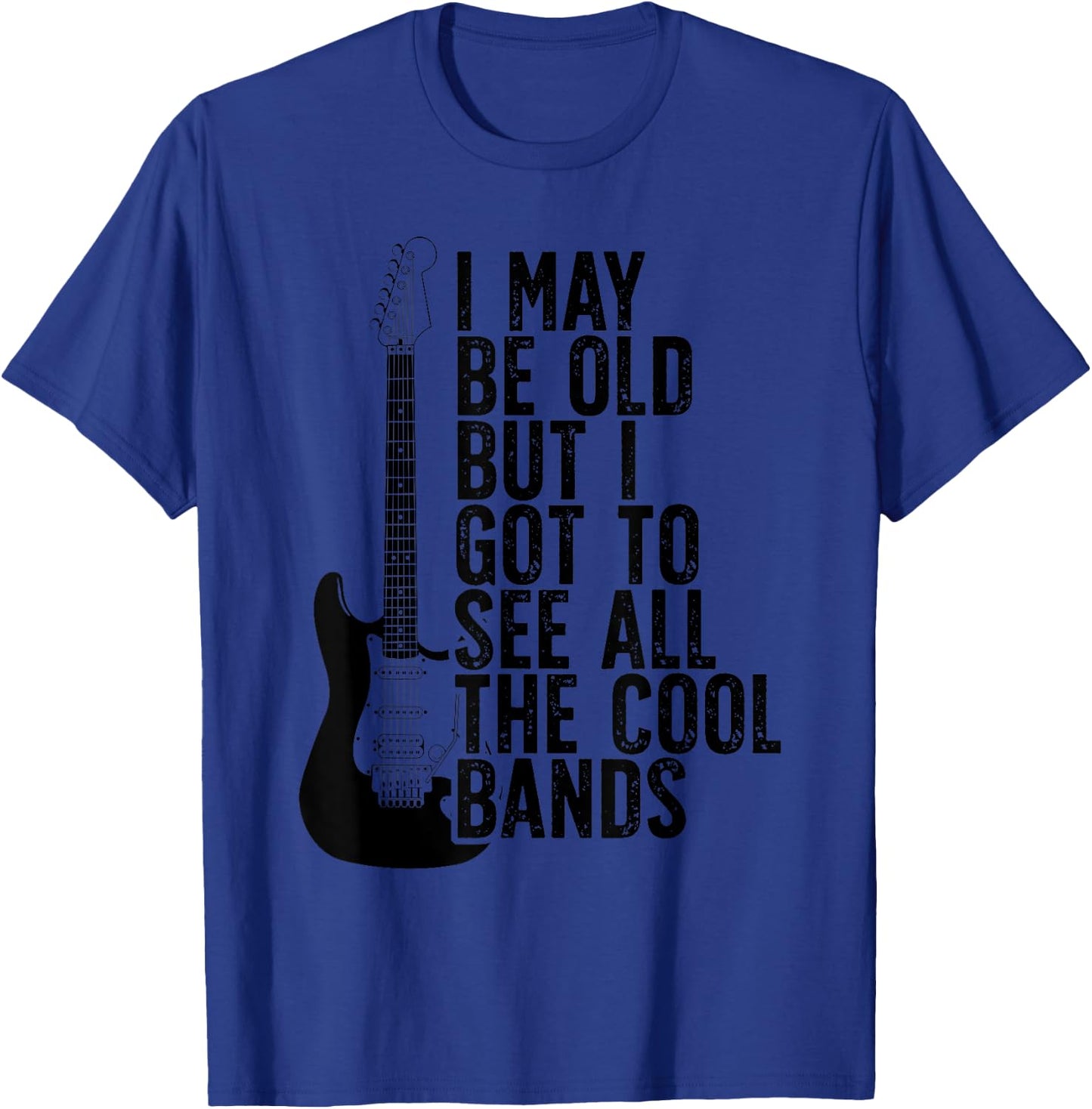 I May Be Old Aber I Got To See All The Cool Bands Vintage T-Shirt - T-Shirt | Royal