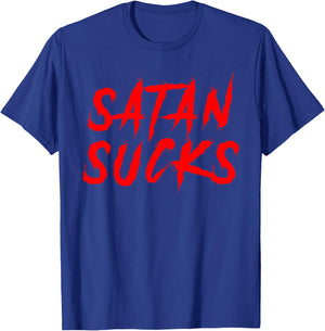 Funny Satan Sucks Christian Bible Verse Gift T-Shirt - T-Shirt | Royal