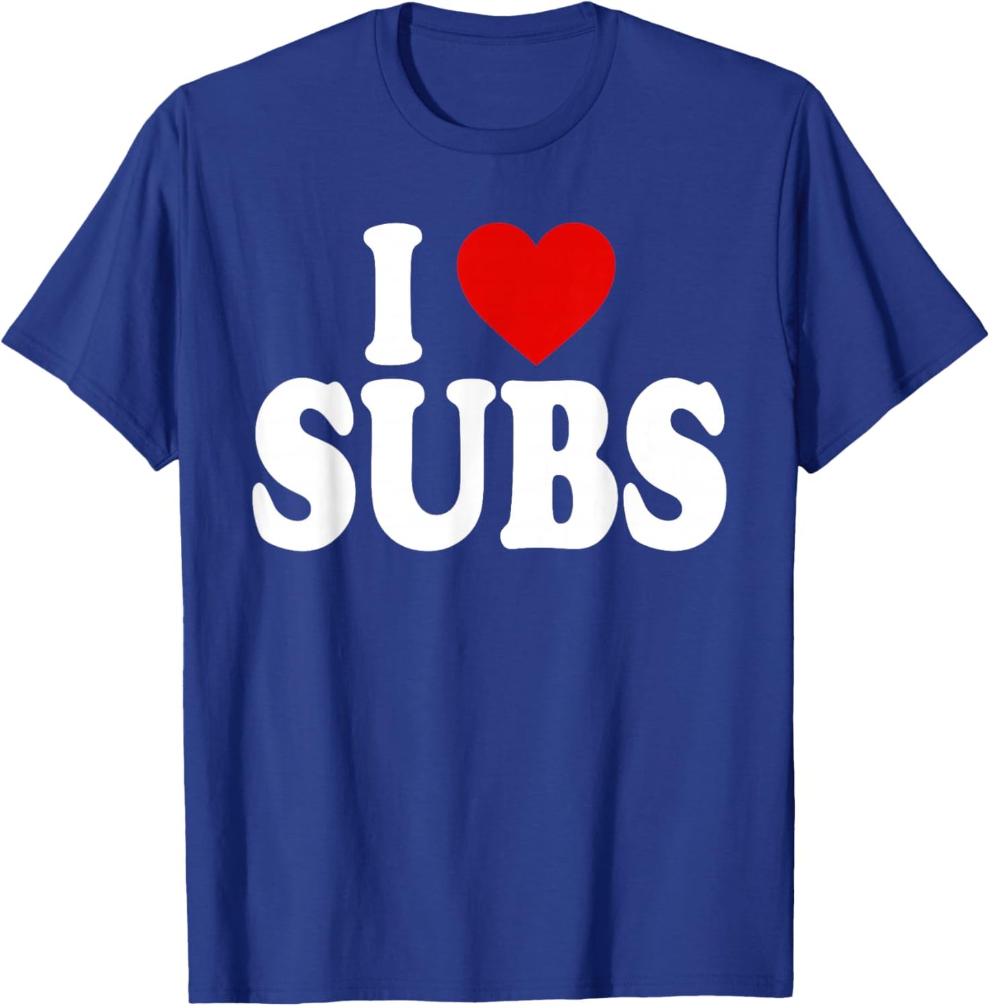 I Heart Love Subs T-Shirt - T-Shirt | Royal